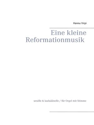 cover image of Eine kleine Reformationmusik